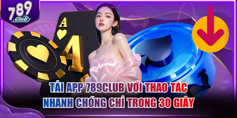 Tải app 789CLUB